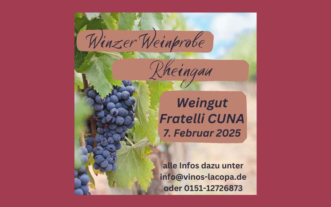 Winzer Weinprobe – Fratelli CUNA (Rheingau)