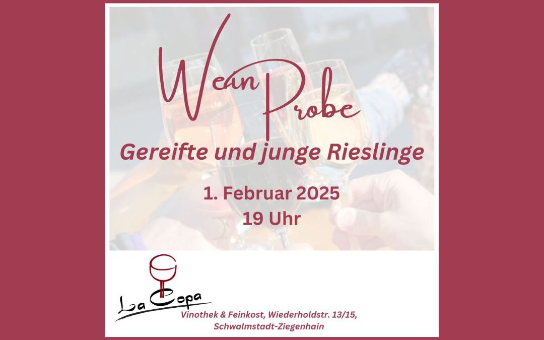 Weinprobe – Gereifte und junge Rieslinge